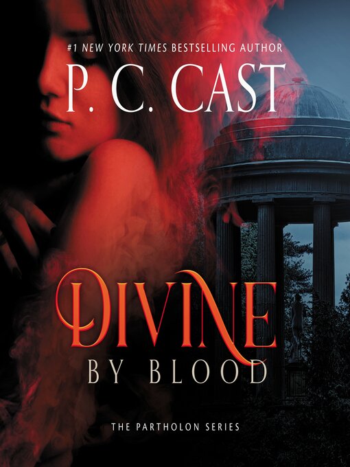 Title details for Divine by Blood by P. C. Cast - Available